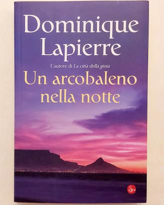 Un arcobaleno nella notte di Dominique Lapierre