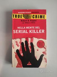 Nella Mente del Serial Killer - True Crime