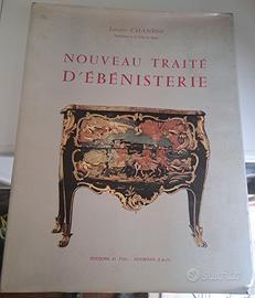 Lucien Chanson:Nouveau traite d'ebenistrie Ed.Vial