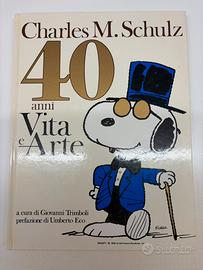 40 ANNI VITA E ARTE - CHARLES M. SCHULZ