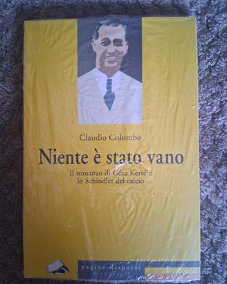 Colombo Claudio, Niente è stato vano, libro nuovo