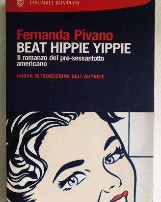 Libro Fernanda Pivano - Beat Hippie Yippie