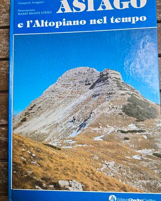 Asiago l'altopiano nel tempo