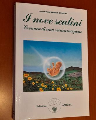 "I nove scalini. Cronaca di una reincarnazione"