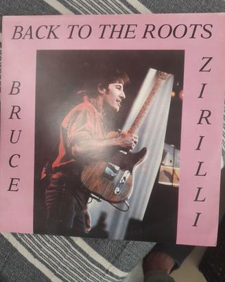 Bruce Zirilli " Back to the roots