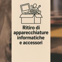 Ritiro di apparecchiature informatiche e accessori