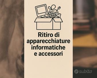 Ritiro di apparecchiature informatiche e accessori