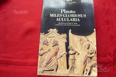MILES GLORIOSUS AULULARIA- Plauto
