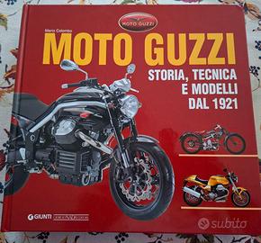 Moto Guzzi. Storia, tecnica e modelli dal 1921