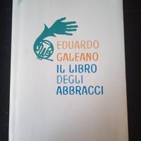 il libro degli abbracci - Eduardo Galeano 2005
