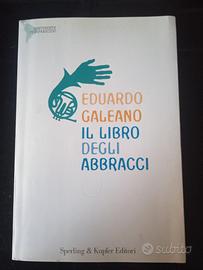 il libro degli abbracci - Eduardo Galeano 2005
