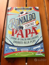 Ronaldo contro papà - libro di Edoardo Maturo