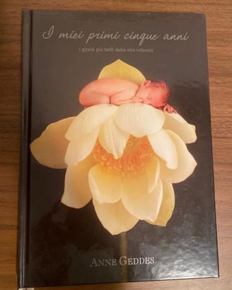 Libro Anna Geddes i miei primi 5 anni
