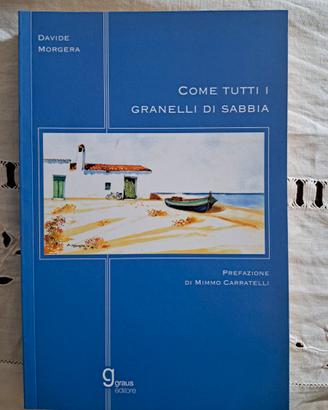 Davide Morgera Come tutti i granelli di sabbia