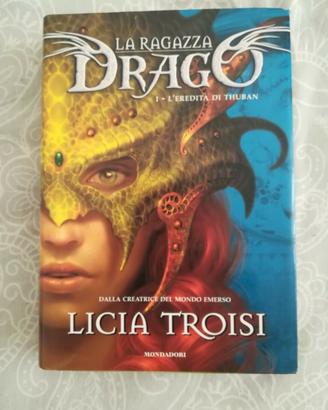 LA RAGAZZA DRAGO - L'EREDITA' DI THUBAN, L. Troisi