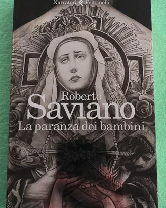 La paranza dei bambini. Roberto Saviano. 1^ Ed.