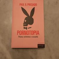 Pornotopia - Playboy: architettura e sessualità