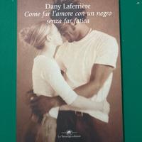 Libro di Dany Laferrière "Come far l'amore."