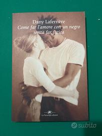 Libro di Dany Laferrière "Come far l'amore."