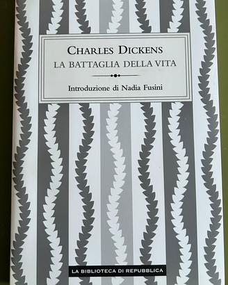 Charles Dickens La Battaglia della Vita