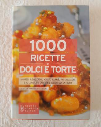 1000 golose RICETTE DI DOLCI E TORTE