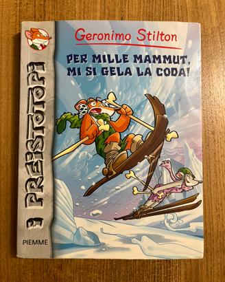Libro Per mille mammut, mi si gela la coda!