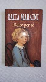 Dacia Maraini - Dolce per sé