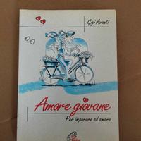 Libro Amore giovane, Per imparare ad amare - Gigi