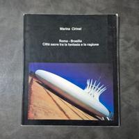 Roma-Brasilia. Città sacre tra la fantasia e la...