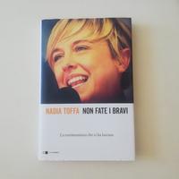 Non fate i bravi, Nadia Toffa