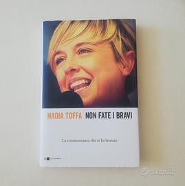 Non fate i bravi, Nadia Toffa