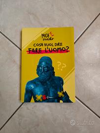 libro - cosa vuol dire fare l'uomo 