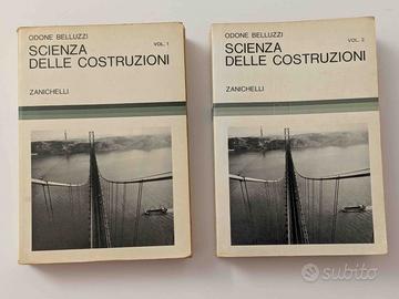 Scienza delle Costruzioni Odone Belluzzi Vol 1 e 2