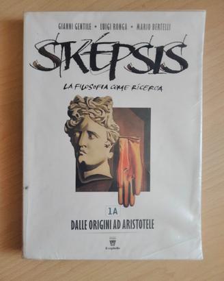 Skepsis 1A + 1B + filosofia ora, Il Capitello