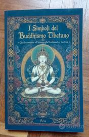 I SIMBOLI DEL BUDDHISMO TIBETANO Guida completa
