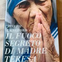 “Il fuoco segreto di Madre Teresa” J. Langford