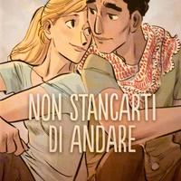 Non stancarti di andare