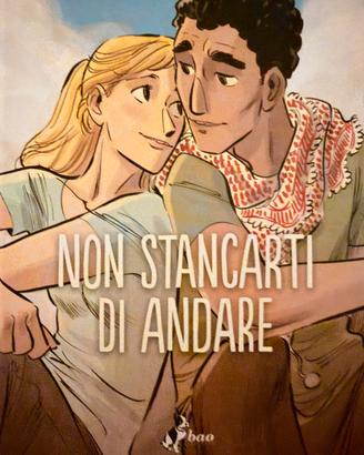 Non stancarti di andare