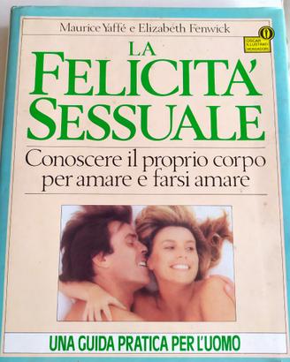 La felicità sessuale di M. Yaffé e E. Fenwick