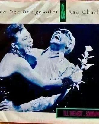 Dee Dee Bridgewater & Ray Charles - 45 giri