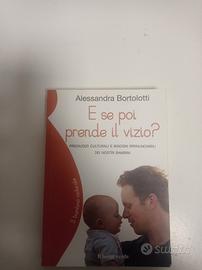 Alessandra Bortolotti e se poi prende il vizio ?