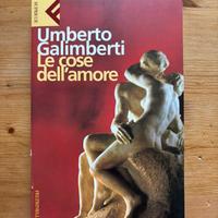 Umberto Galimberti - Le Cose dell’Amore