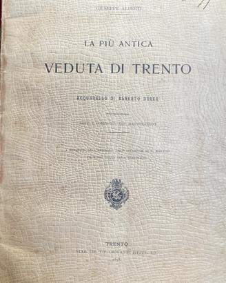 Rarità- La più antica veduta di Trento, 1898