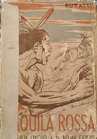 Ferruccio Buratti romanzo "Aquila Rossa" del 1939
