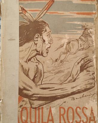 Ferruccio Buratti romanzo "Aquila Rossa" del 1939