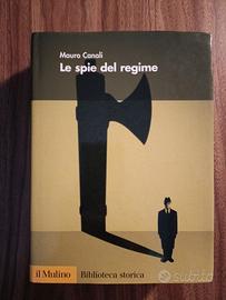 Le spie del regime - Mauro Canali - Ed. 2004