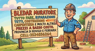 Muratore, carpentiere e molto altro