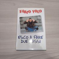 Fabio volo esco a fare due passi