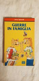 Jerry Spinelli - Guerre in famiglia