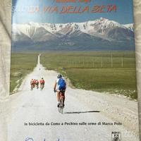 Pedalando lungo la via della seta